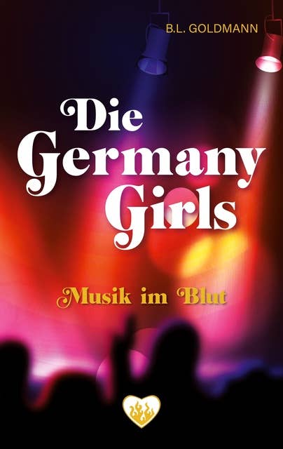 Die Germany Girls: Musik im Blut