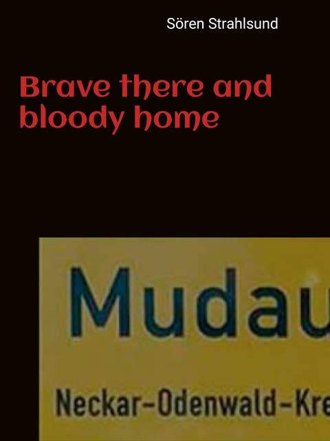 Brave there and bloody home: Mudau crime story