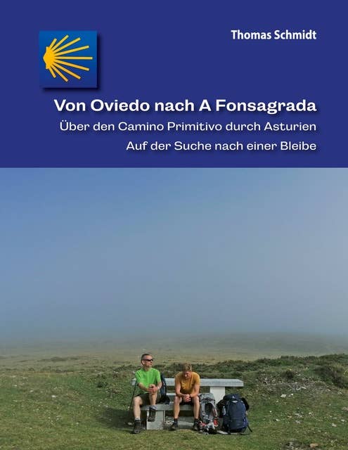 Von Oviedo nach A Fonsagrada: Über den Camino Primitivo durch Asturien - Auf der Suche nach einer Bleibe
