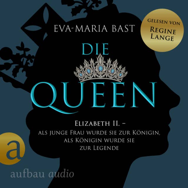 Die Queen: Elizabeth II. - Als junge Frau wurde sie zur Königin, als Königin wurde sie zur Legende - Die Queen, Band 1 (Ungekürzt)