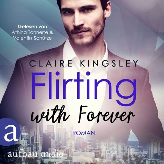 Flirting with Forever - Dating Desasters, Band 4 (Ungekürzt)