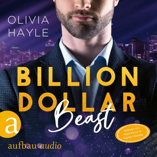 Billion Dollar Beast - Seattle Billionaires, Band 2 (Ungekürzt) by Olivia Hayle