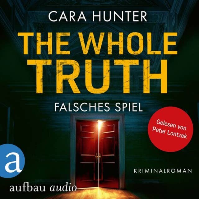 The Whole Truth - Falsches Spiel - Detective Inspector Fawley ermittelt, Band 5 (Ungekürzt)