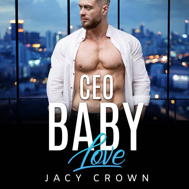 CEO Baby Love: Ein Milliardär Liebesroman (My Hot Boss 3)