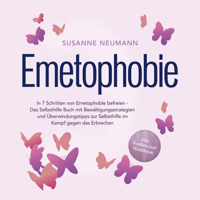 Emetophobie In 7 Schritten von Emetophobie befreien Das Selbsthilfe