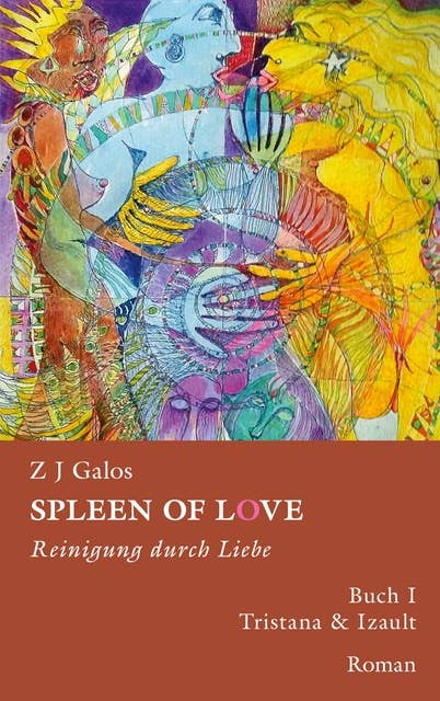 Spleen of love - Reinigung durch Liebe: Buch I. - Tristana & Izault