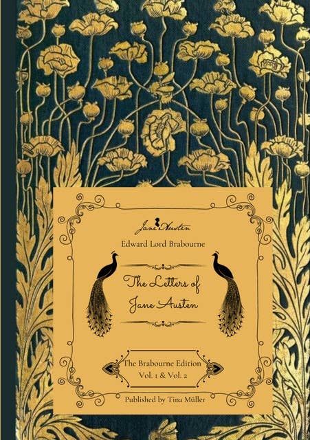 The Letters of Jane Austen: The Brabourne Edition Vol. 1 & Vol. 2