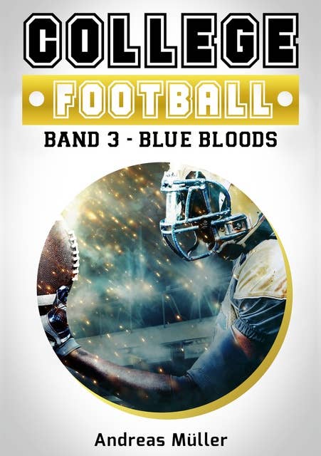College Football: Band 3 - Blue Bloods