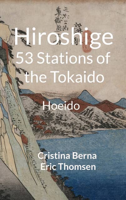 Hiroshige 53 Stations of the Tokaido: Hoeido