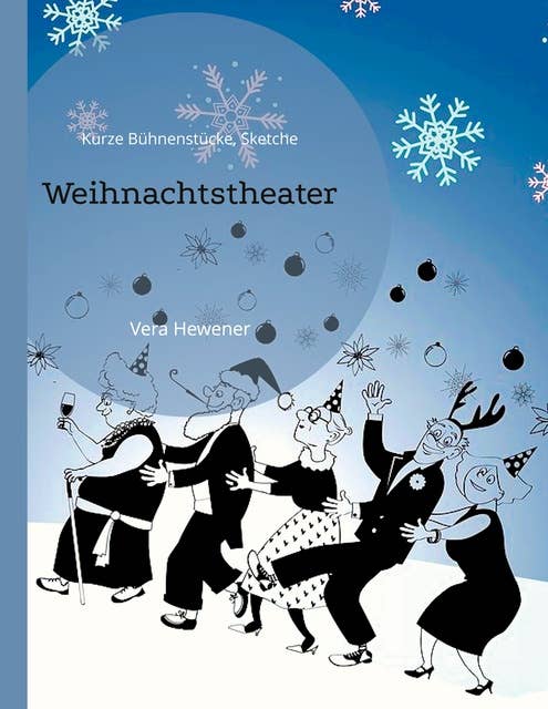 Weihnachtstheater: Kurze Bühnenstücke, Sketche