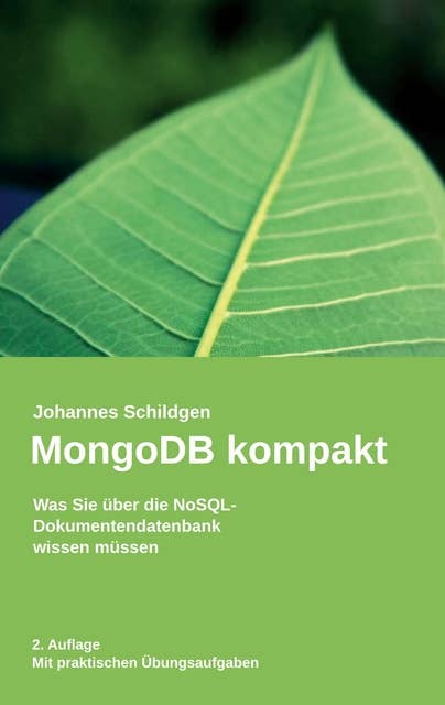 MongoDB kompakt: Was Sie über die NoSQL-Dokumentendatenbank wissen müssen