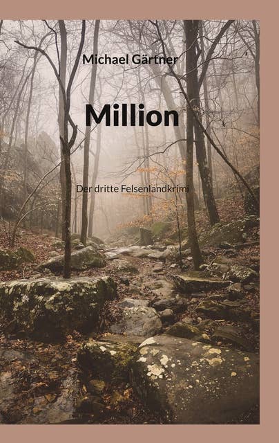 Million: Der dritte Felsenlandkrimi