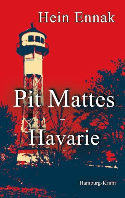 Pit Mattes - Havarie: Hamburg Krimi