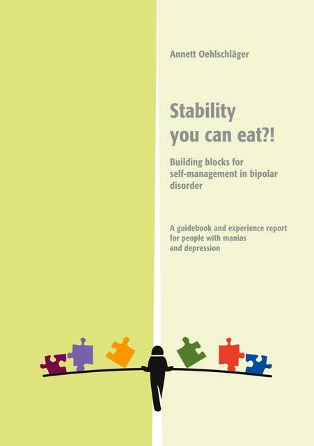 Stability you can eat?!: Building blocks für self-mangement in bipolar disorder