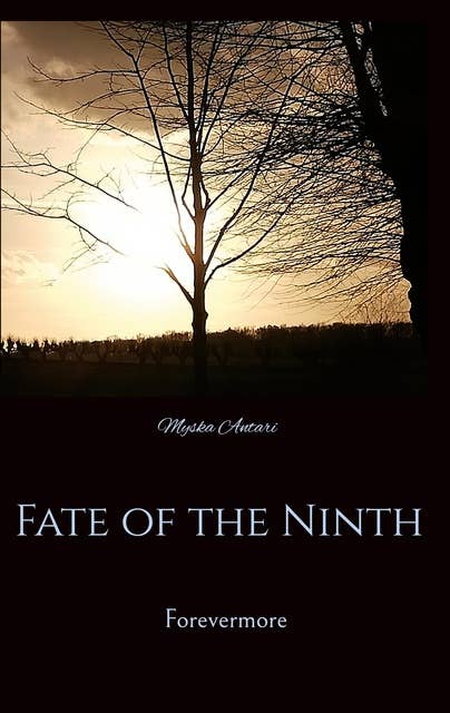 Fate of the Ninth: Forevermore