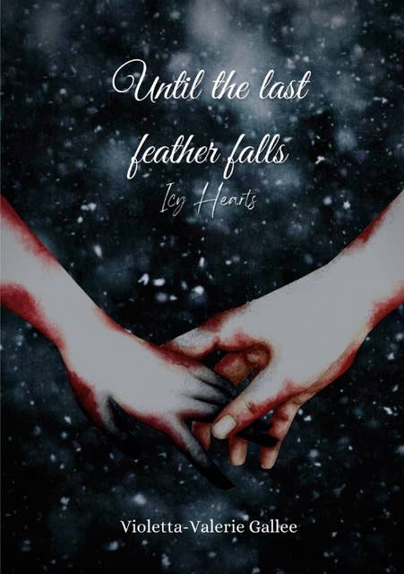 Until the last feather falls: Icy Hearts