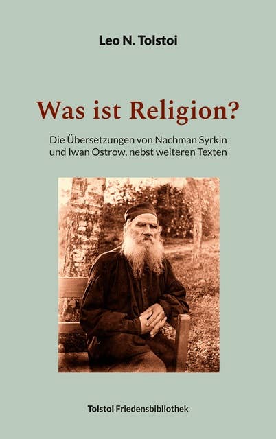 Was ist Religion?: Die Übersetzungen von Nachman Syrkin und Iwan Ostrow, nebst weiteren Texten