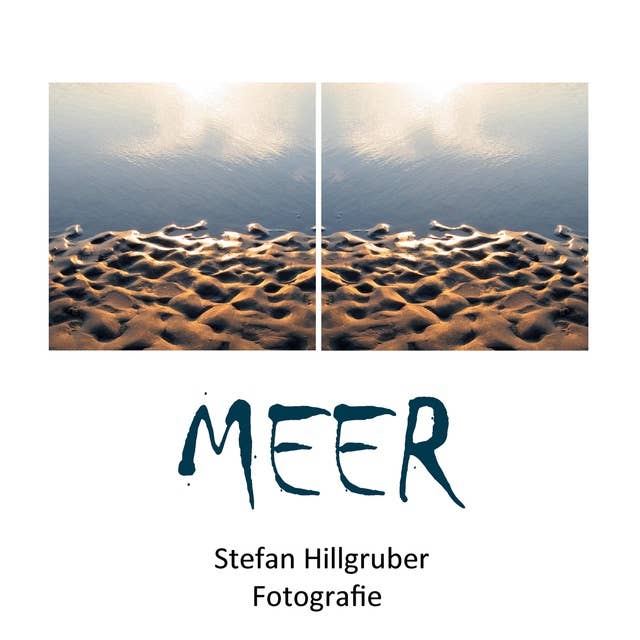 MEER II: Stefan Hillgruber Fotografie
