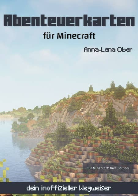 Abenteuerkarten für Minecraft: dein inoffizieller Wegweiser