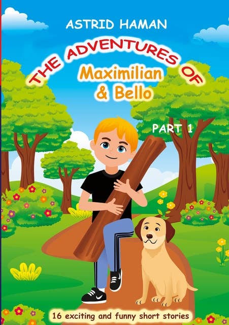 The adventures of Maximilian and Bello: Part 1