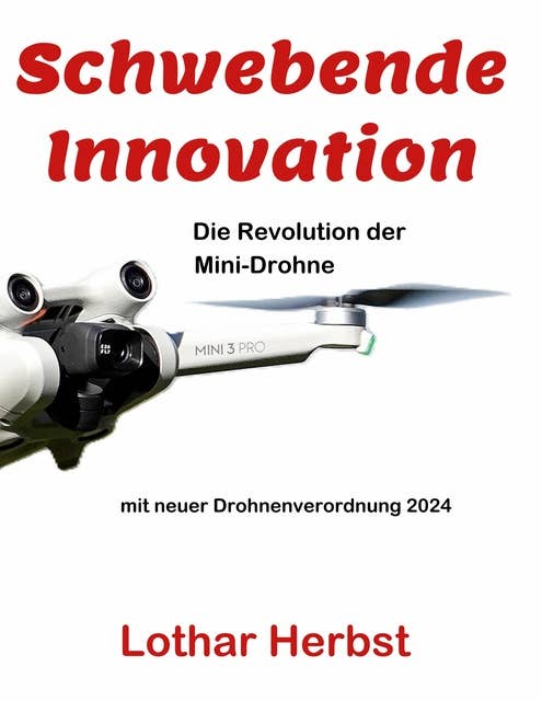Schwebende Innovation: Die Revolution der Mini-Drohne