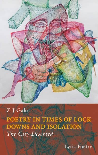 Poetry in times of lockdowns and isolation , Book II: The City Deserted