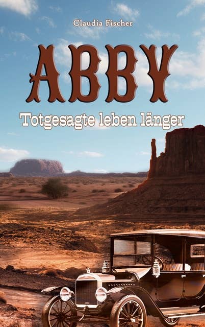 Abby II: Totgesagte leben länger