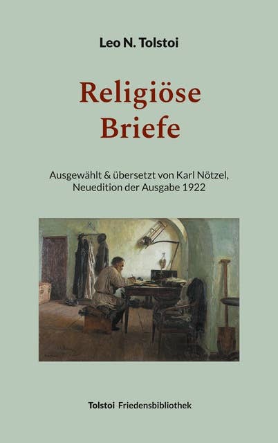 Religiöse Briefe: Übersetzt von Karl Nötzel - Neuedition der Ausgabe 1922
