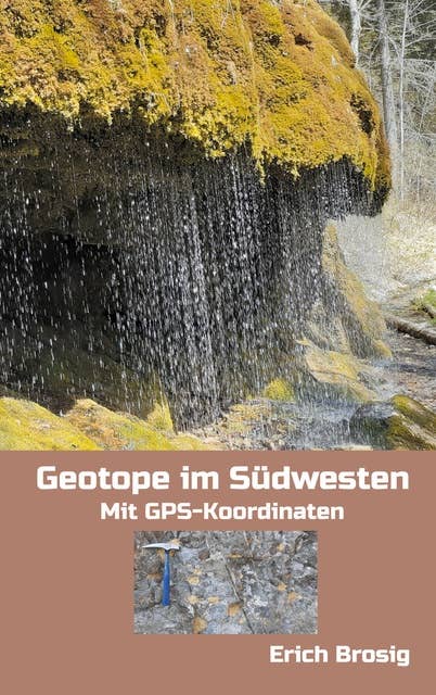 Geotope im Südwesten: Mit GPS-Koordinaten
