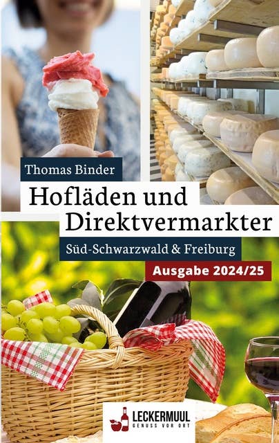 Hofläden und Direktvermarkter: Süd-Schwarzwald & Freiburg