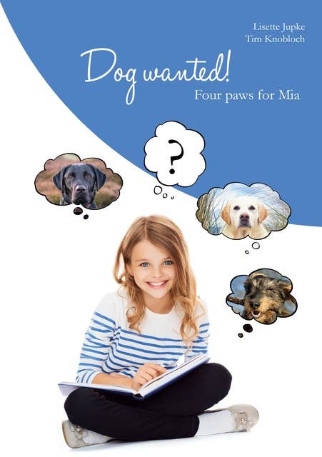 Dog wanted!: Four paws for Mia