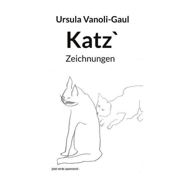 Katz`: Zeichnungen