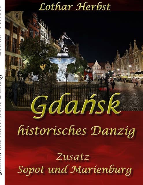 Gdansk: historisches Danzig