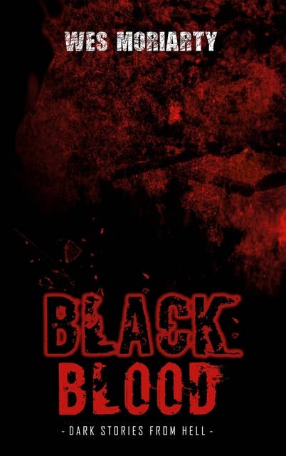 Black Blood: Dark Stories from Hell [Season 1]