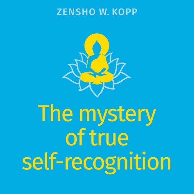 The mystery of true self-recognition