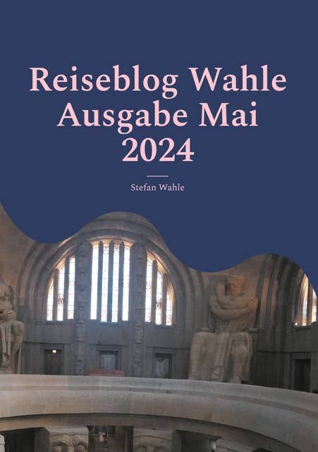 Reiseblog Wahle Ausgabe Mai 2024: Leipziger Buchmesse