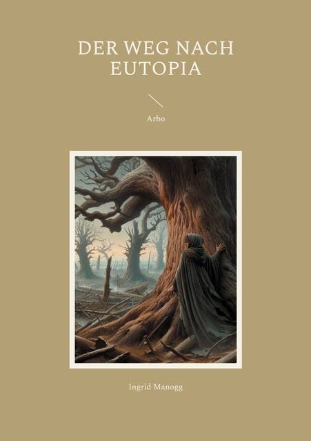 Der Weg nach Eutopia: Arbo