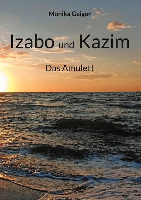 Izabo und Kazim: Das Amulett