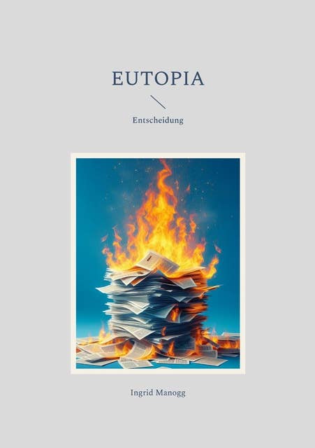 Eutopia: Entscheidung