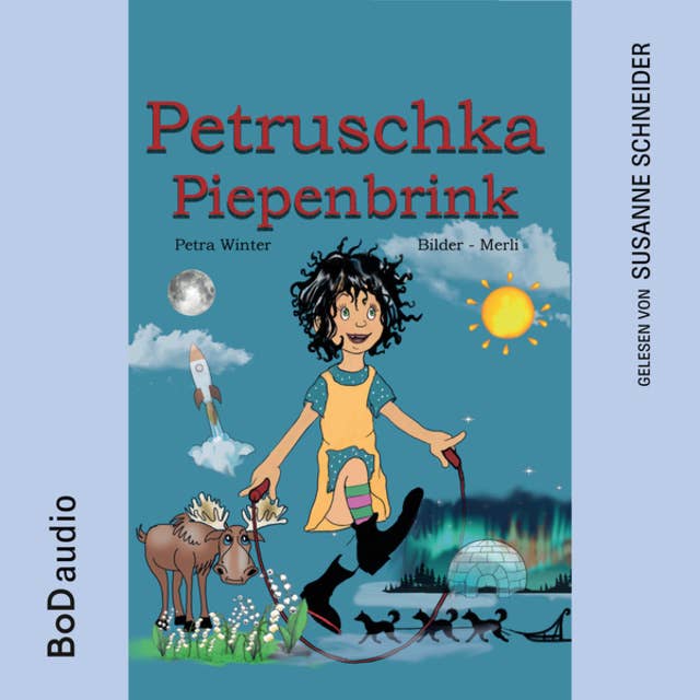 Petruschka Piepenbrink - Ein magisches Abenteuerbuch für Kinder ab 6 Jahren (Ungekürzt) 