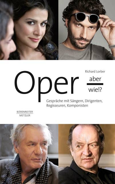 Oper - aber wie!?: Gespräche mit Sängern, Dirigenten, Regisseuren, Komponisten. epub 2