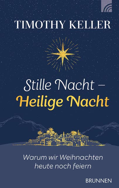 Stille Nacht - Heilige Nacht: Warum wir Weihnachten heute noch feiern