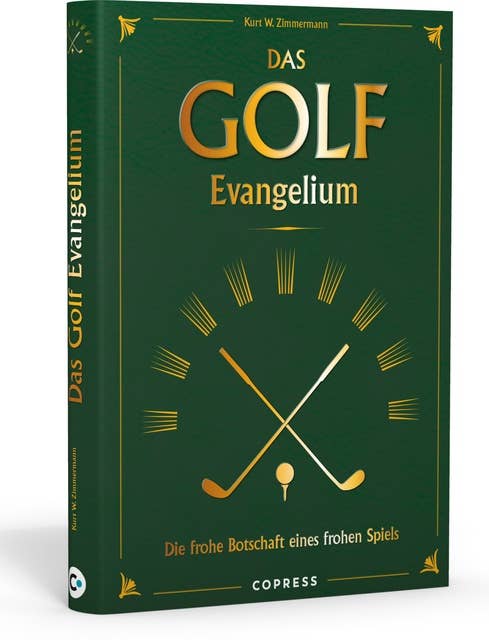 Das Golf Evangelium. Die frohe Botschaft eines frohen Spiels: Lachmuskeln trainieren statt Handicap verbessern: Die Fettnäpfchen auf dem Golfplatz – selbstironisch und witzig!