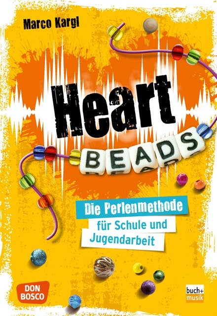 Heartbeads - eBook: Die Perlen-Methode für Schule und Jugendarbeit