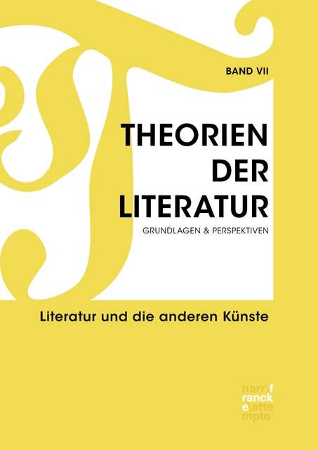 Theorien der Literatur VII: Literatur und die anderen Künste