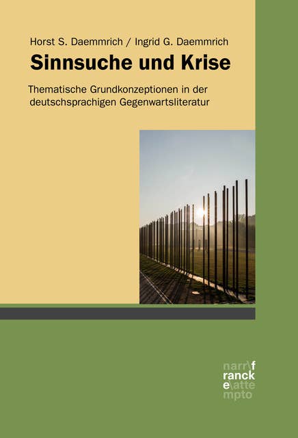 Sinnsuche und Krise: Thematische Grundkonzeptionen in der deutschsprachigen Gegenwartsliteratur
