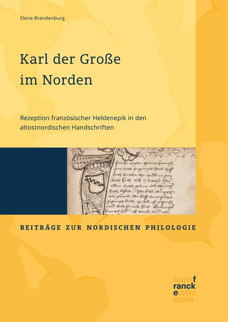 Karl der Große im Norden: Rezeption französischer Heldenepik in den altostnordischen Handschriften