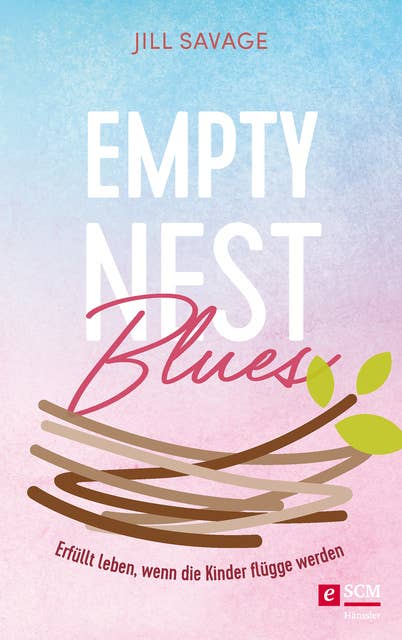 Empty Nest Blues: Erfüllt leben, wenn die Kinder flügge werden