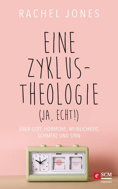 Eine Zyklus-Theologie (ja, echt!): Über Gott, Hormone, Weiblichkeit, Schmerz und Sinn