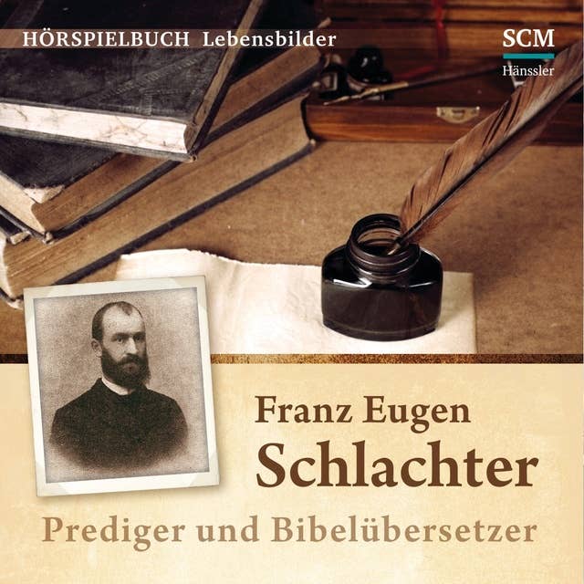 Franz Eugen Schlachter: Prediger und Bibelübersezter